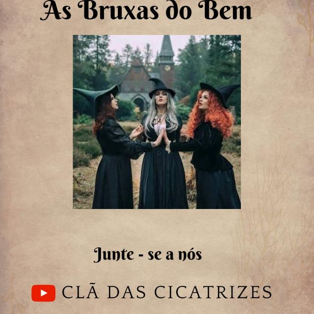 AS BRUXAS DO BEM
