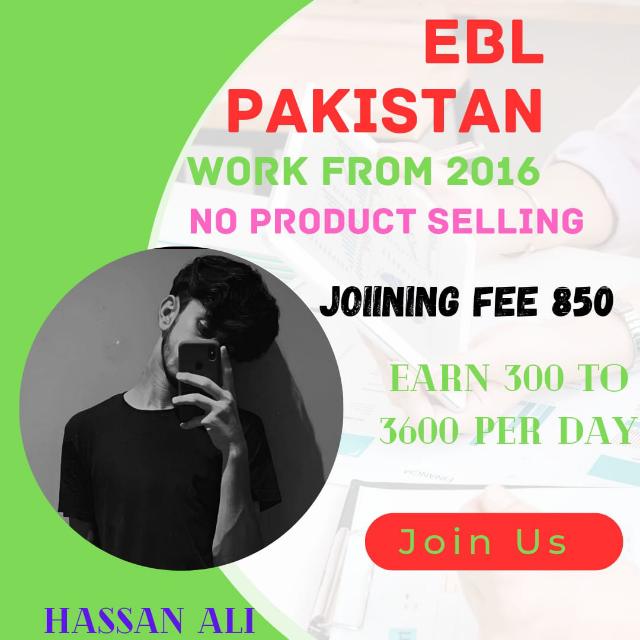 EBL PAKISTAN (Online Earning daily 300 to 3600)