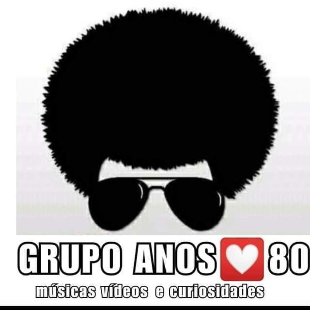 Grupo Anos 80 ❤️
