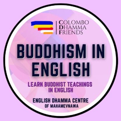 Buddhism in English (Colombo Dhamma Friends)