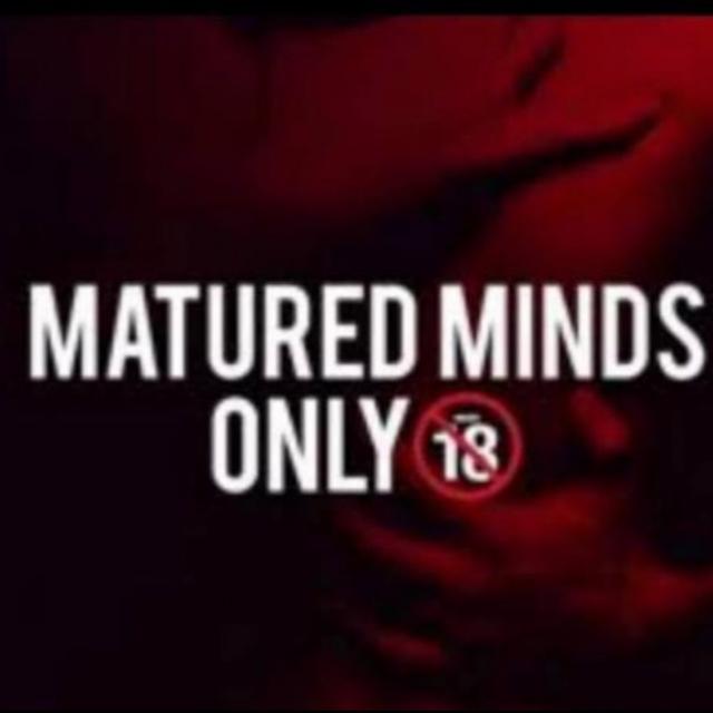 MATURED MINDS ONLY πππ«΅