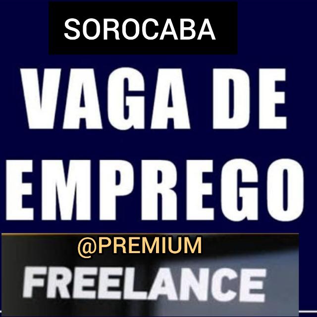 🔑 VAGAS ABERTAS• EMPREGO • FREELANCE • RENDA EXTRA – SOROCABA E REGIÃO 💼💰