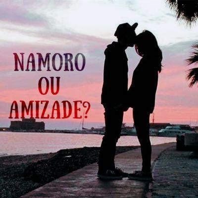 ❣️Namoro ou amizade ❓