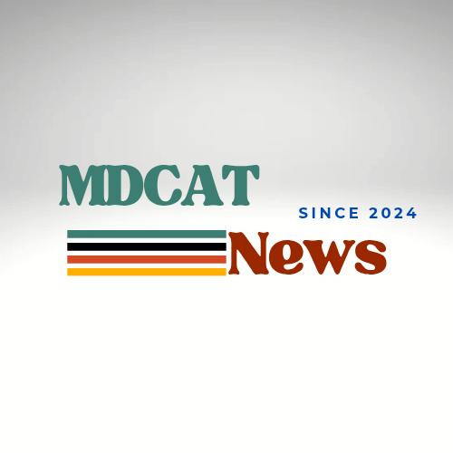 National MDCAT News 2025