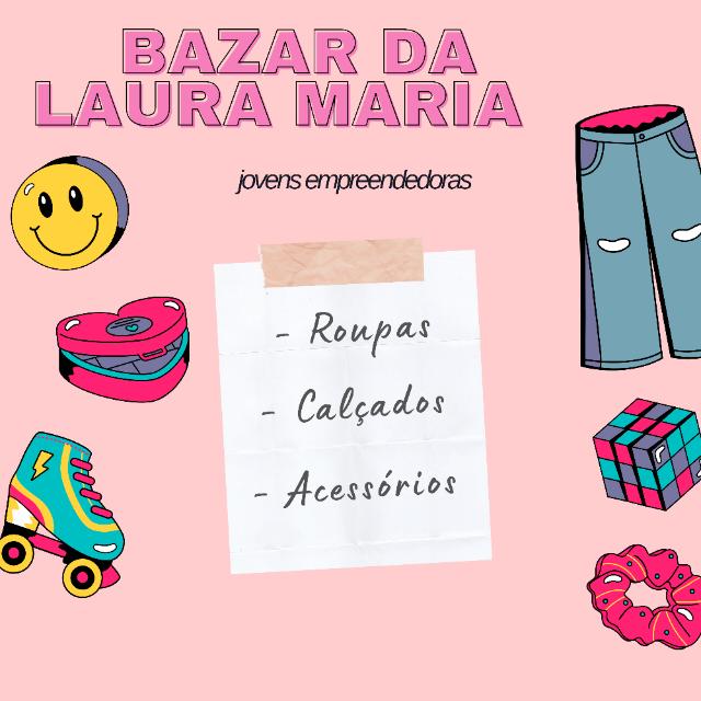 Bazar da Laura Maria 🤍🙌🏽