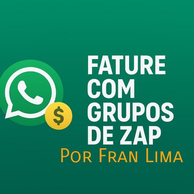 #3-Fature com grupos de ZAP🚀