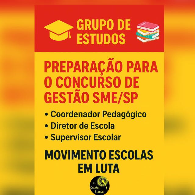 I GRUPO DE ESTUDOS CONCURSO (CP/DIRETOR/SUPERVISOR) SME