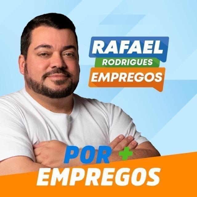 RAFAEL RODRIGUES 7 - POR + EMPREGOS E OPORTUNIDADES