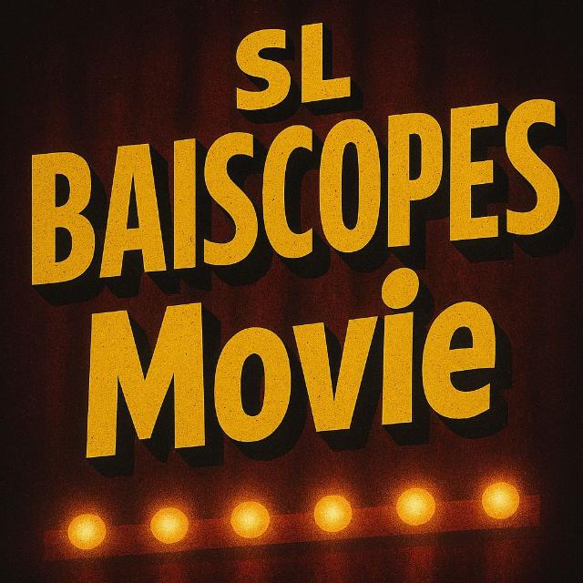 SL BAISCOPES MOVIE 🎥