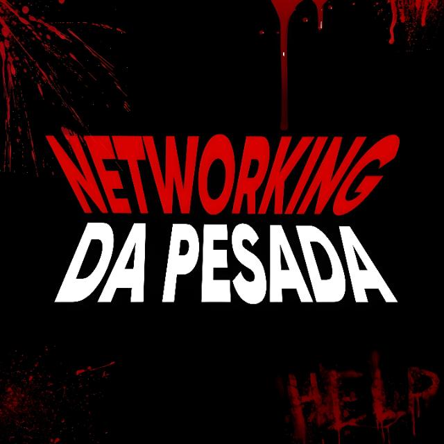 Networking da Pesada