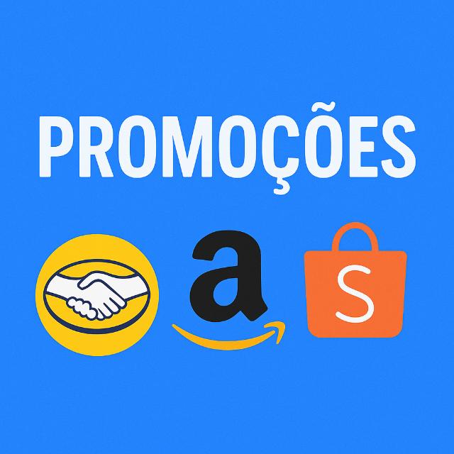 Promoções,  Amazon, mercado Livre & Shopee!! #001