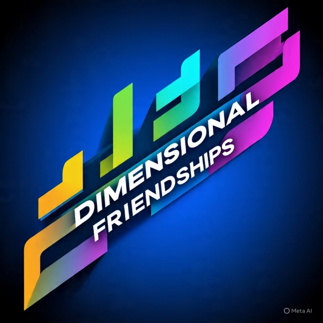 *★彡[🌀𝐃𝐢𝐦𝐞𝐧𝐬𝐢𝐨𝐧𝐚𝐥 𝐅𝐫𝐢𝐞𝐧𝐝𝐬𝐡𝐢𝐩𝐬🌀]彡★*