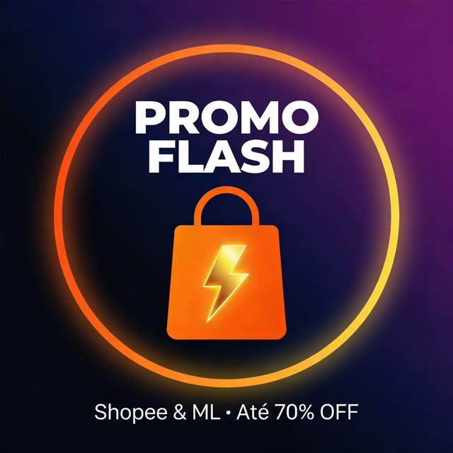 #3⚡ Promo Flash Shopee & ML | Descontos Reais