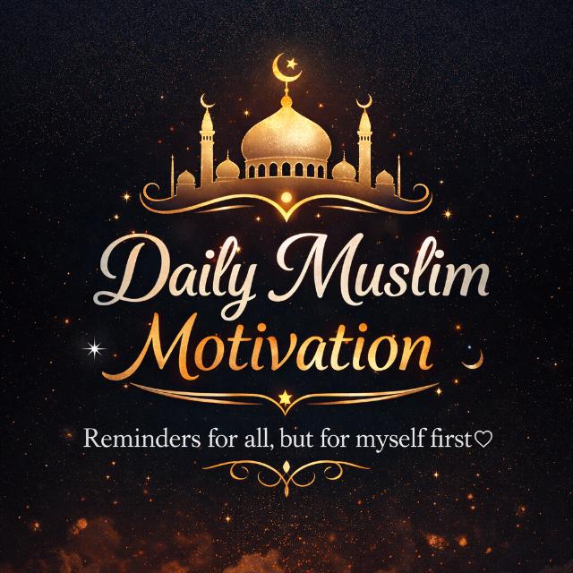 Daily Muslim Motivation 🌙🤍