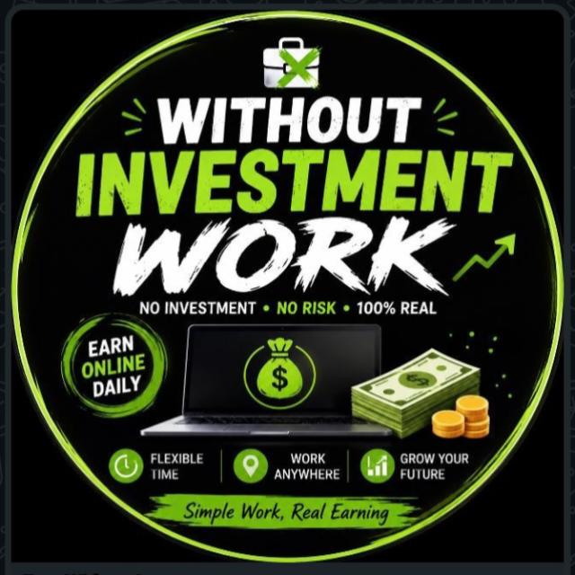 Without Investment Work
