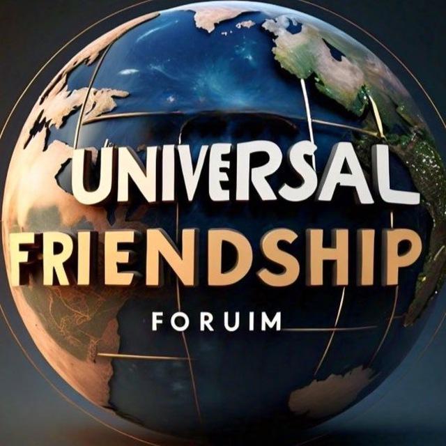 UNIVERSAL FRIENDSHIP FORUM
