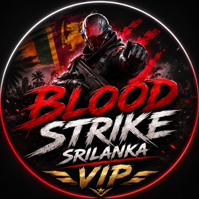 🔱 BLOOD STRIKE SRILANKA VIP 🔱