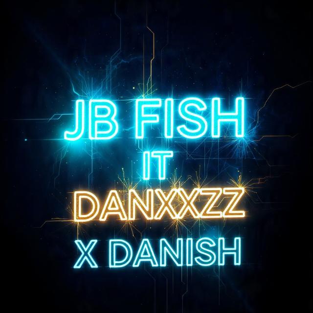 JB FISH IT BY || DANXXZZ X DANISH