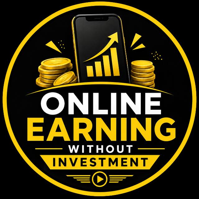 ONLINE EARNING WITHOUT INVESTMENT